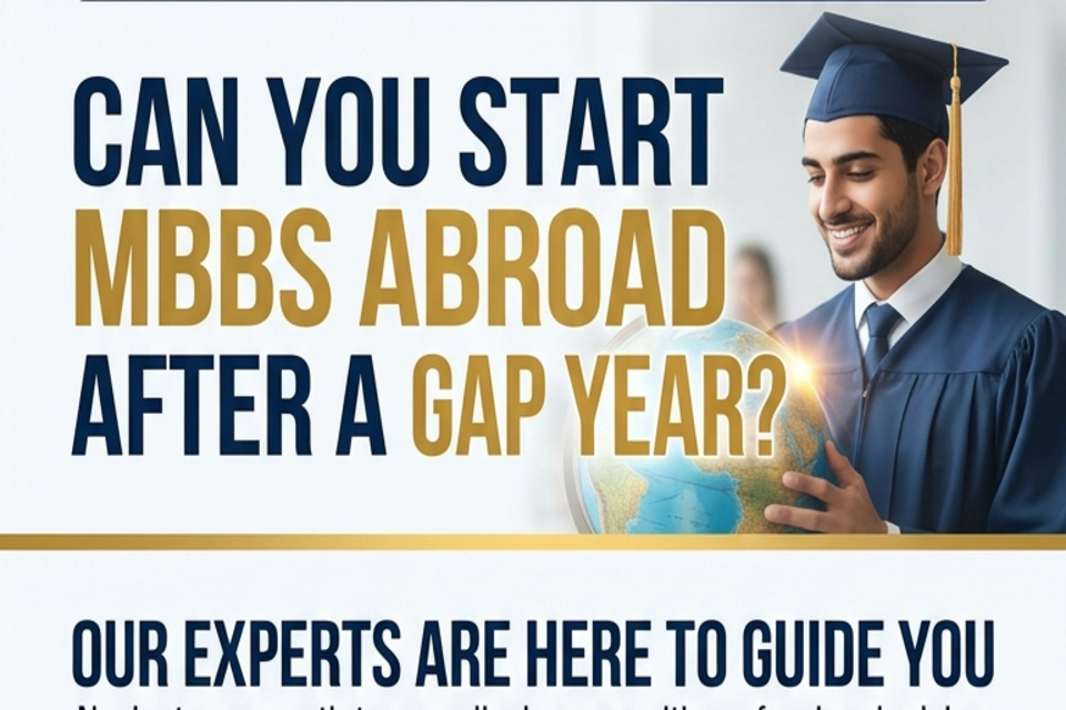 Can You Start MBBS Abroad After a Gap Year? Our Experts are Here to Guide You