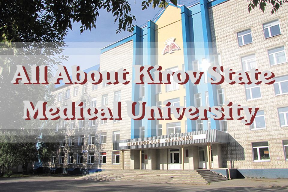 🏥 All About Kirov State Medical University