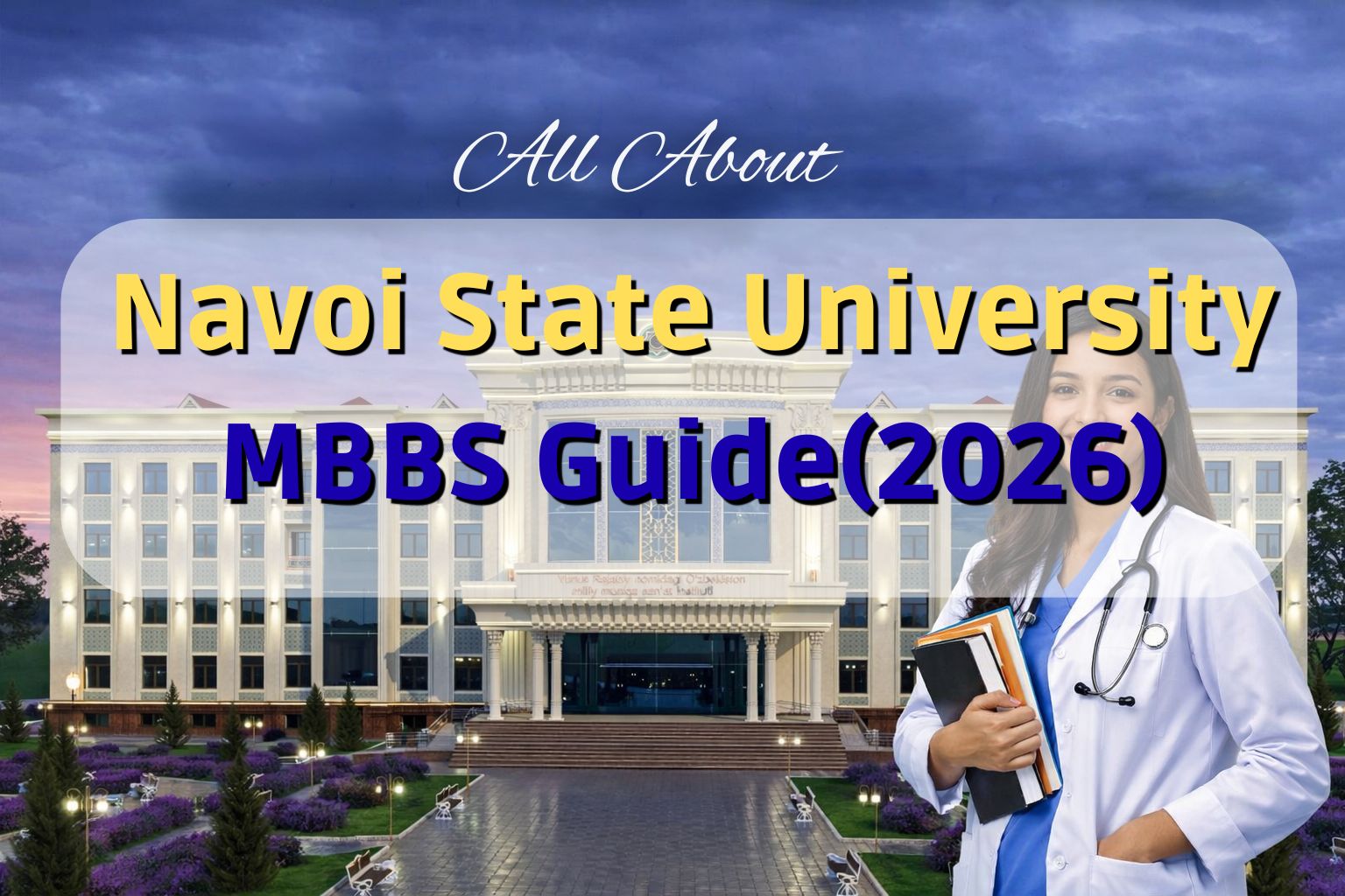 🏥 All About Navoi State University: MBBS Guide(2026)