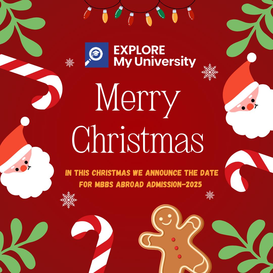 Merry Christmas! Big Announcement: MBBS Abroad Admissions Open from 15th January 2025 – Your Path to a Medical Career Begins Here!